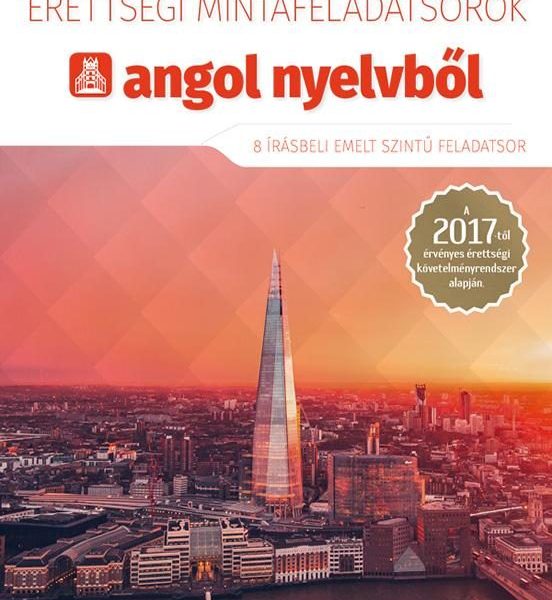 ÉRETTSÉGI MINTAFELADATSOROK ANGOL NYELVBŐL - 8 ÍRÁSBELI EMELT SZINTŰ  - CD-VEL