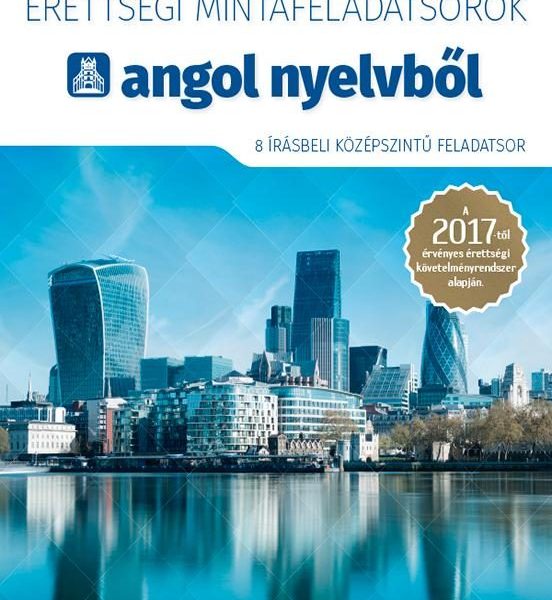 ÉRETTSÉGI MINTAFELADATSOROK ANGOL NYELVBŐL - 8 ÍRÁSBELI KÖZÉPSZ. - CD-VEL