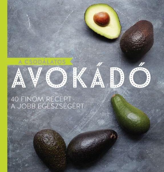 A CSODÁLATOS AVOKÁDÓ