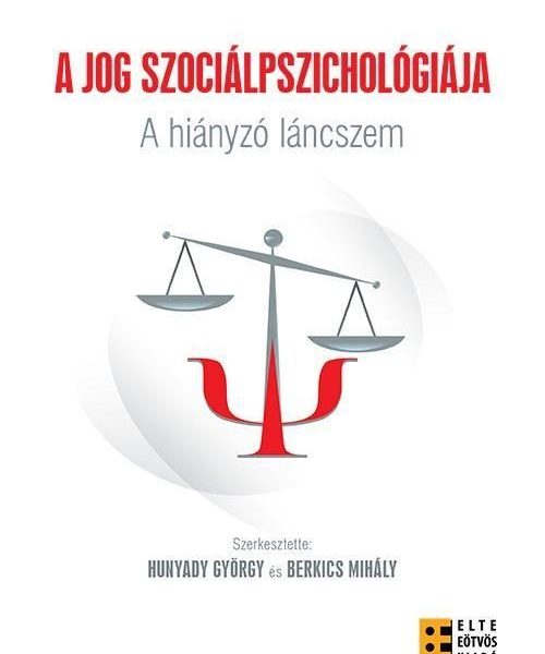 A JOG SZOCIÁLPSZICHOLÓGIÁJA - A HIÁNYZÓ LÁNCSZEM