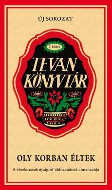 OLY KORBAN ÉLTEK - TEVAN KÖNYVTÁR 7.