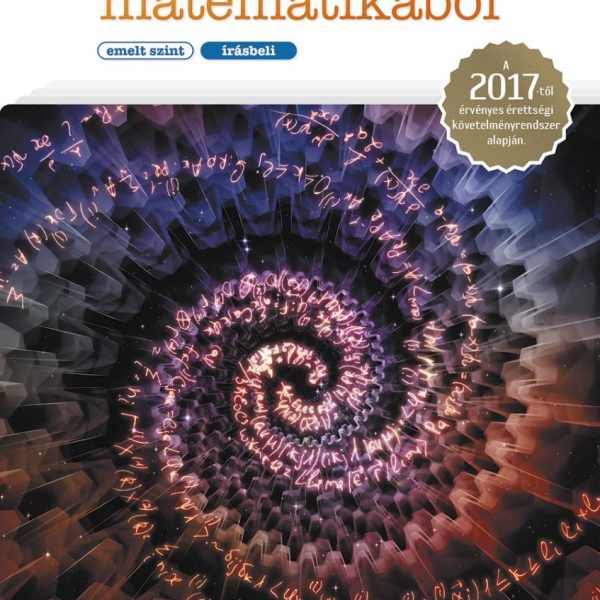 15 PRÓBAÉRETTSÉGI MATEMATIKÁBÓL - EMELT SZINT, ÍRÁSBELI - 2. ÁTDOLG. KIAD.