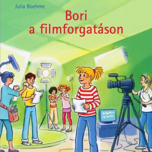 BORI A FILMFORGATÁSON - BORI REGÉNY 10.