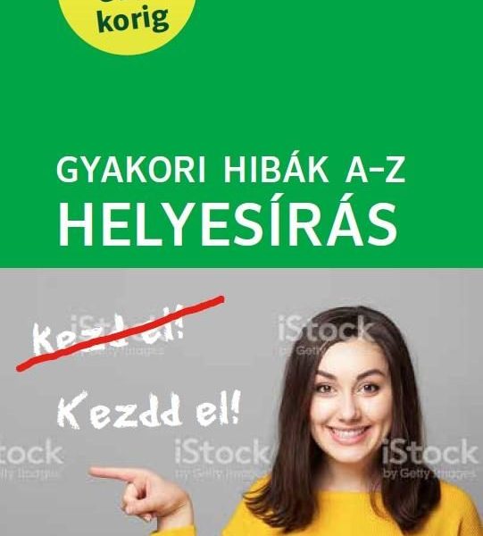 GYAKORI HIBÁK A-Z - HELYESÍRÁS (ÍGY KERÜLD EL ŐKET!) PONS