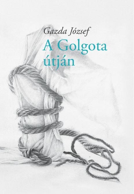 A GOLGOTA ÚTJÁN