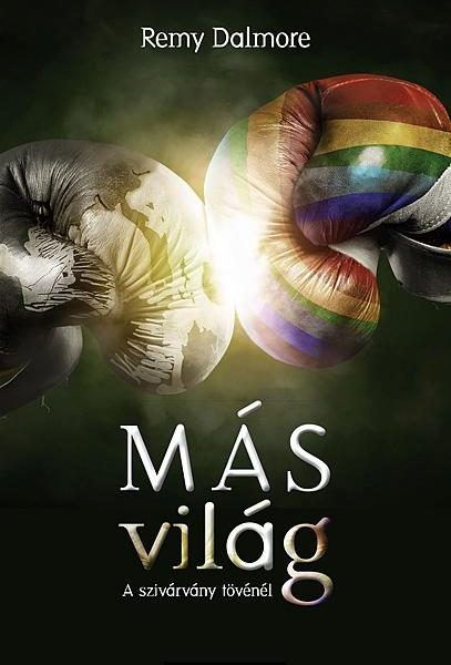 MÁS VILÁG - A SZIVÁRVÁNY TÖVÉNÉL