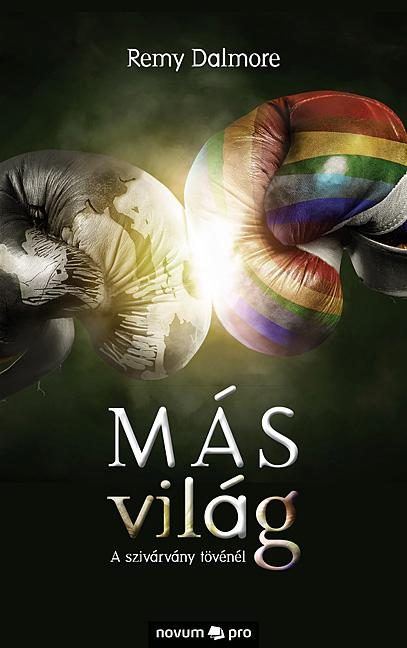 MÁS VILÁG - A SZIVÁRVÁNY TÖVÉNÉL