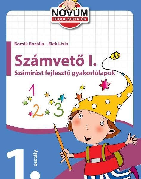 SZÁMVETŐ I. - SZÁMÍRÁST FEJLESZTŐ GYAKORLÓLAPOK