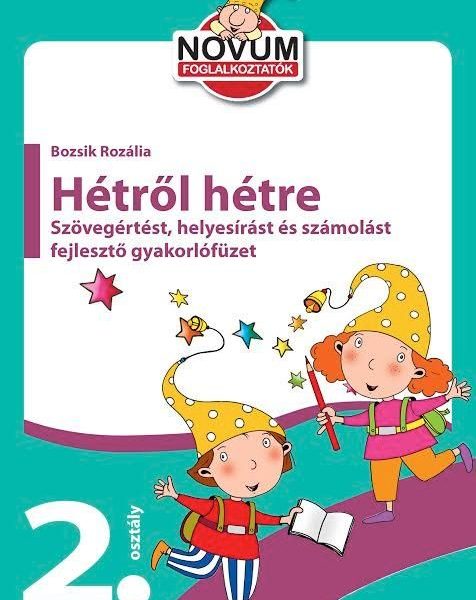 HÉTRŐL HÉTRE - GYAKORLÓFÜZET 2. OSZTÁLY