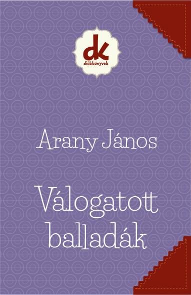 VÁLOGATOTT BALLADÁK - DIÁKKÖNYVTÁR