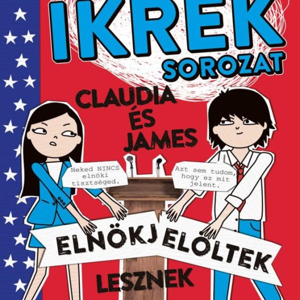 CLAUDIA ÉS JAMES ELNÖKJELÖLTEK LESZNEK - ROSSZCSONT IKREK-SOROZAT