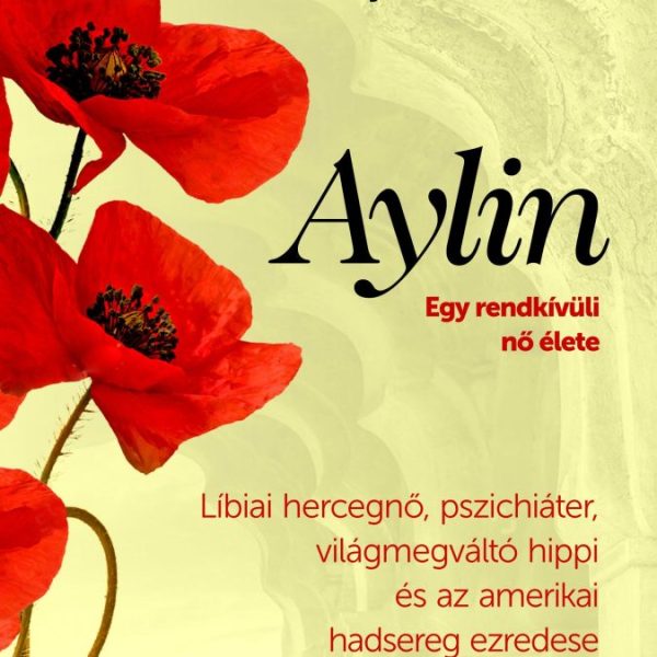 AYLIN - EGY RENDKÍVÜLI NŐ ÉLETE