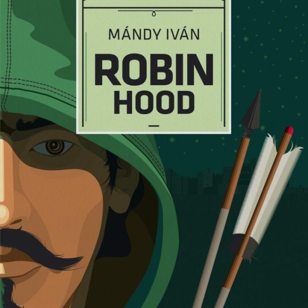 ROBIN HOOD - MÓRA KLASSZ 4.