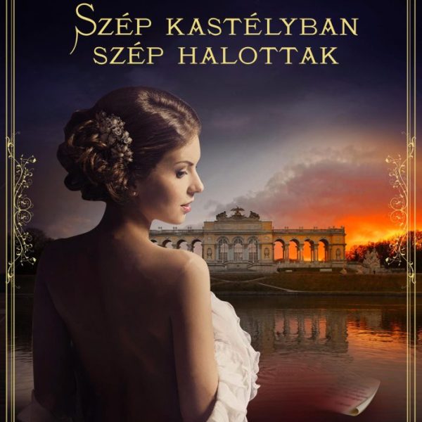SZÉP KASTÉLYBAN SZÉP HALOTTAK - MONARCHIA KRIMIK 1.