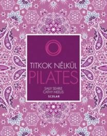 PILATES TITKOK NÉLKÜL (ÚJ!)