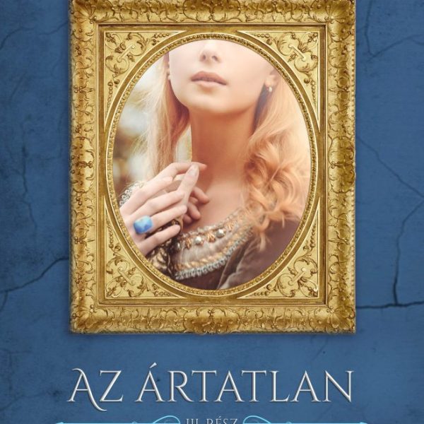 A PÁRIZSI NŐ - AZ ÁRTATLAN 3.