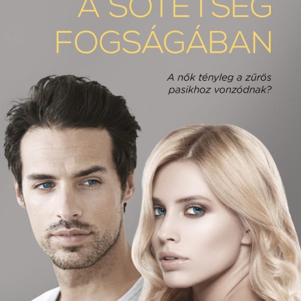 A SÖTÉTSÉG FOGSÁGÁBAN (ÚJ BORÍTÓ)