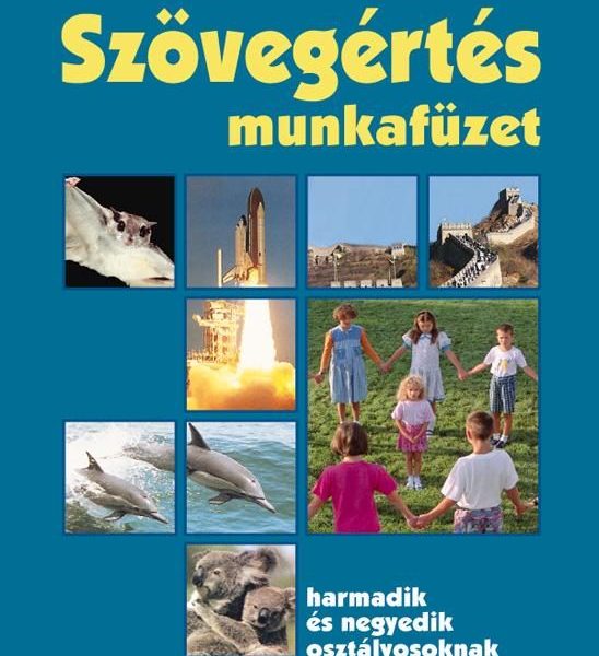 SZÖVEGÉRTÉS FELADATGYŰJTEMÉNY 3-4. OSZTÁLY