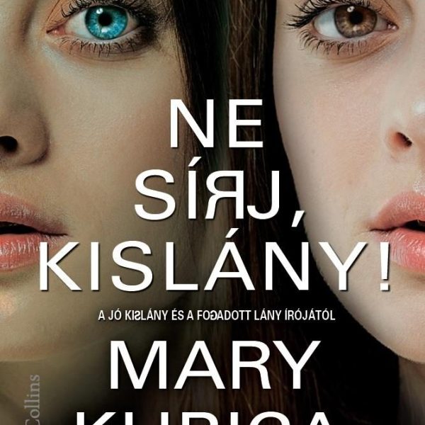NE SÍRJ, KISLÁNY!