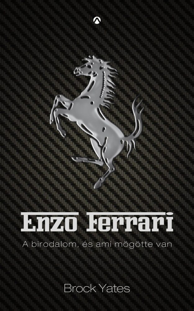 ENZO FERRARI - A BIRODALOM, ÉS AMI MÖGÖTTE VAN