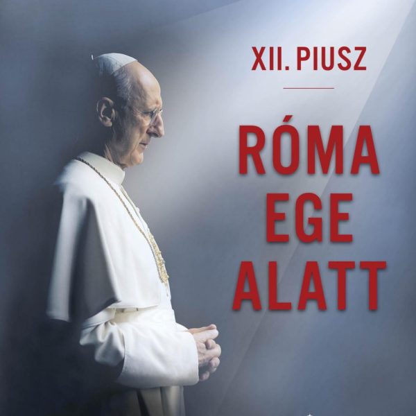 XII. PIUSZ - RÓMA EGE ALATT - DVD -