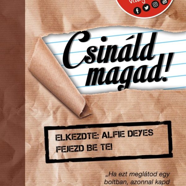 CSINÁLD MAGAD!