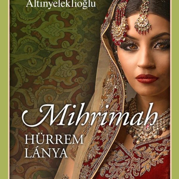 MIHRIMAH - HÜRREM LÁNYA