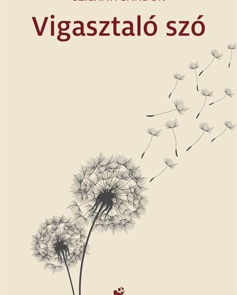 VIGASZTALÓ SZÓ