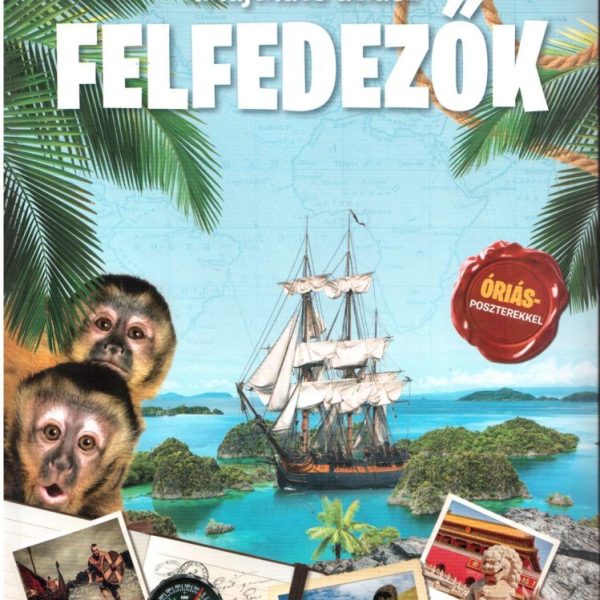 FELFEDEZŐK - KIHAJTHATÓ ATLASZ