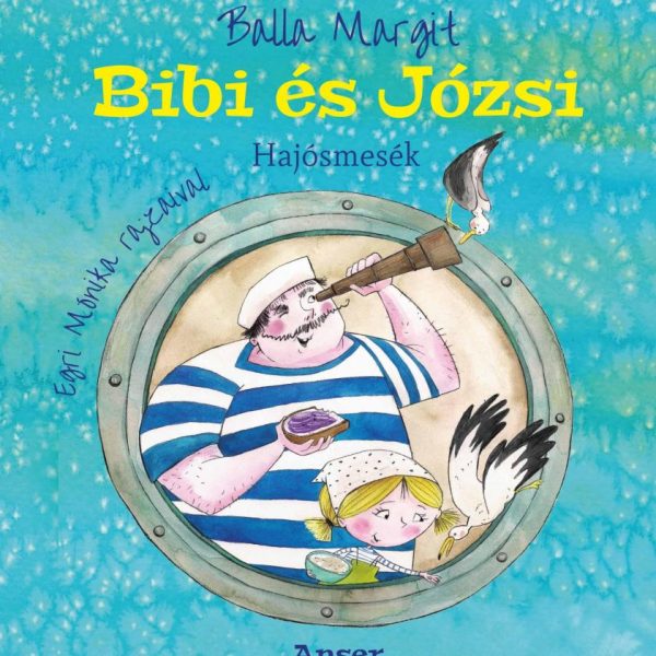 BIBI ÉS JÓZSI - HAJÓSMESÉK