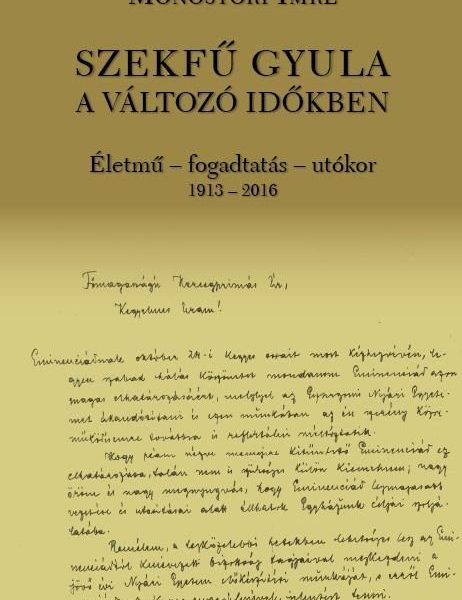 SZEKFŰ GYULA A VÁLTOZÓ IDŐKBEN