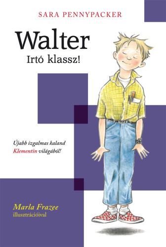WALTER IRTÓ KLASSZ! - KLEMENTIN ÉS BARÁTAI 1.