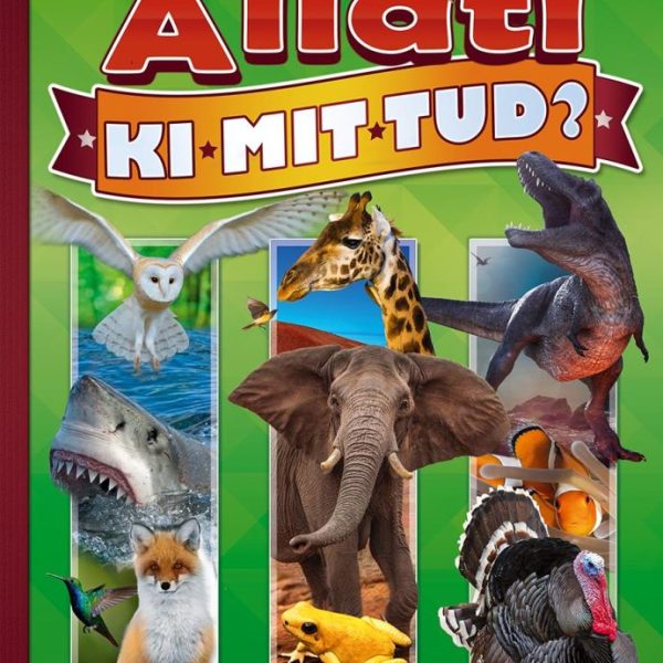 ÁLLATI KI MIT TUD? - FEDEZZÜK FEL EGYÜTT!