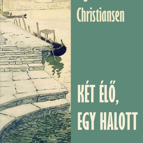 KÉT ÉLŐ, EGY HALOTT