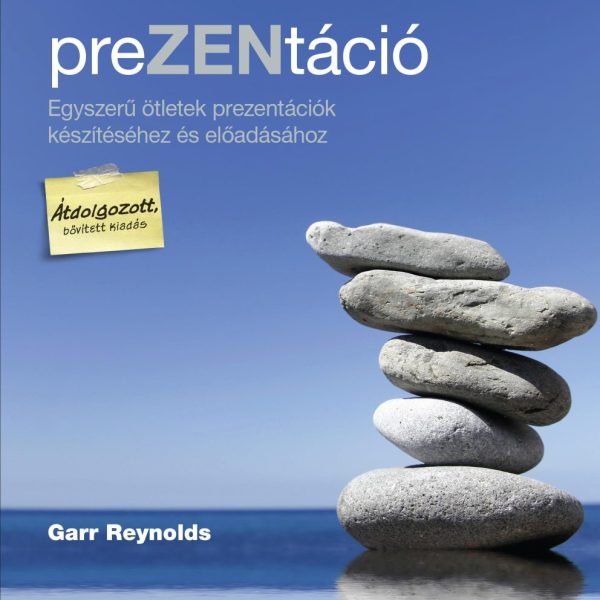 PREZENTÁCIÓ - EGYSZERŰ ÖTLETEK PREZENTÁCIÓK KÉSZÍTÉSÉHEZ ÉS ELŐADÁSÁHOZ