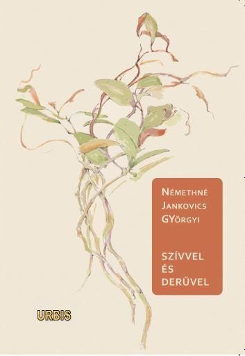 SZÍVVEL ÉS DERŰVEL