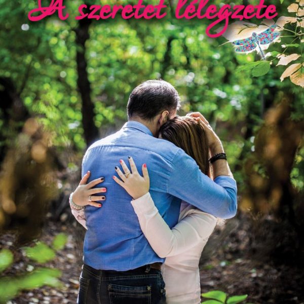 A SZERETET LÉLEGZETE