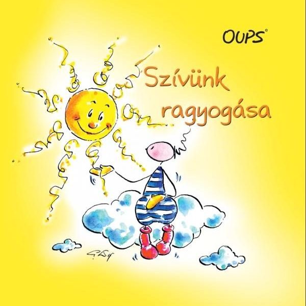 SZÍVÜNK RAGYOGÁSA - OUPS