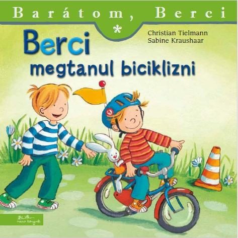 BERCI MEGTANUL BICIKLIZNI - BARÁTOM, BERCI 12.
