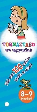TORNÁZTASD AZ AGYADAT! - 8-9 ÉVESEKNEK