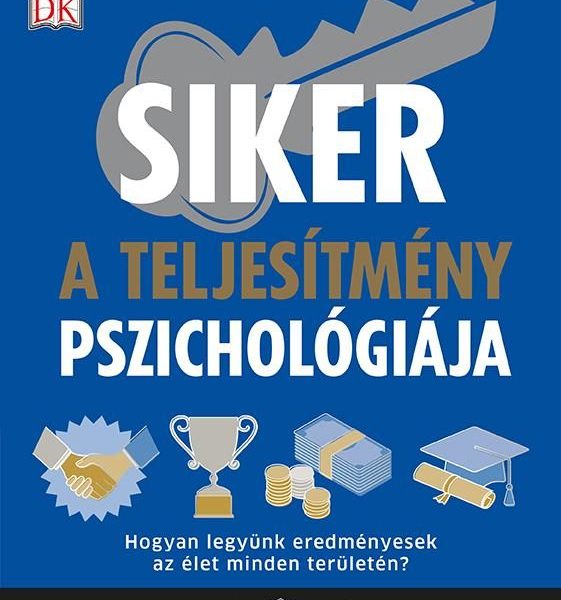 SIKER - A TELJESÍTMÉNY PSZICHOLÓGIÁJA