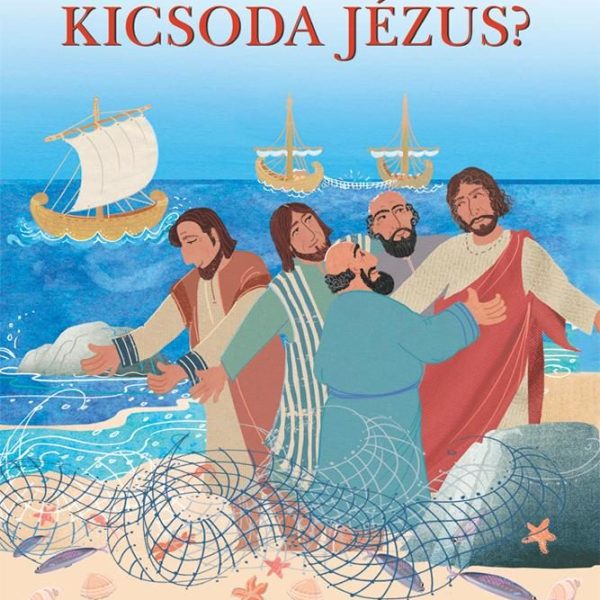 KICSODA JÉZUS?