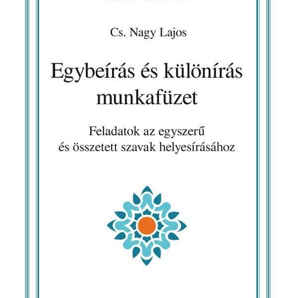 EGYBEÍRÁS ÉS KÜLÖNÍRÁS MUNKAFÜZET