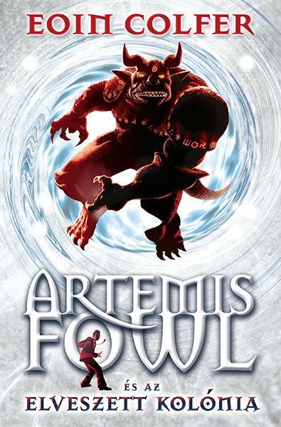 ARTEMIS FOWL ÉS AZ ELVESZETT KOLÓNIA