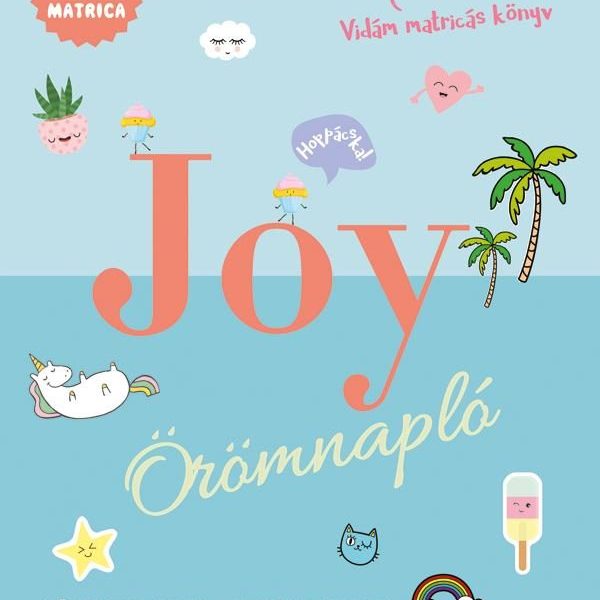 JOY ÖRÖMNAPLÓ - KÖVESD NYOMON A HANGULATODAT!  - 1000 MATRICA