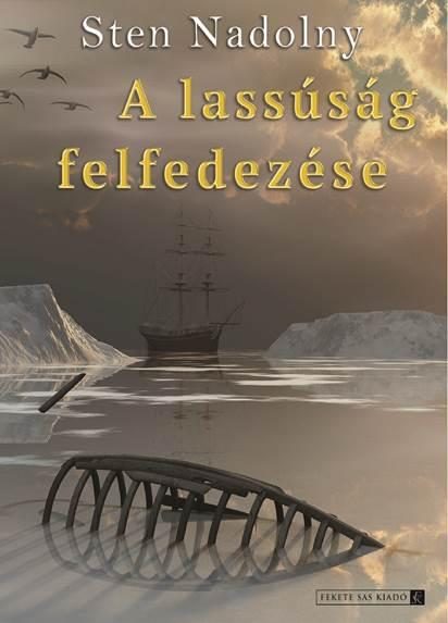 A LASSÚSÁG FELFEDEZÉSE