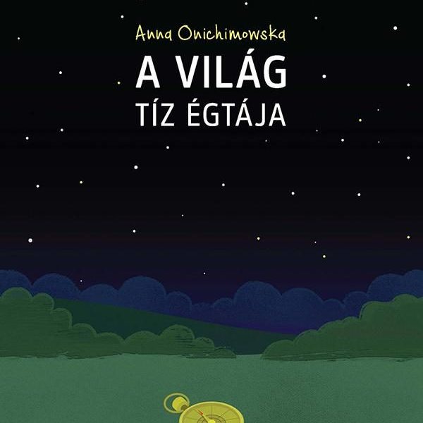 A VILÁG TÍZ ÉGTÁJA