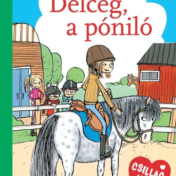 DÉLCEG, A PÓNILÓ