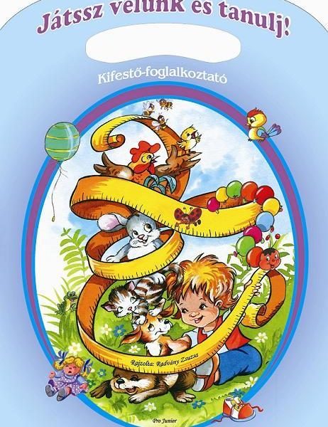 JÁTSSZ VELÜNK ÉS TANULJ! - KIFESTŐ-FOGLALKOZTATÓ