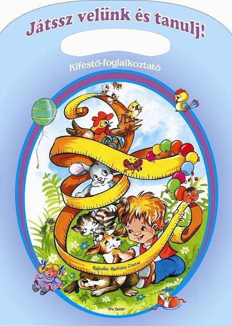 JÁTSSZ VELÜNK ÉS TANULJ! - KIFESTŐ-FOGLALKOZTATÓ